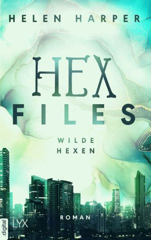 [The Lazy Girl's Guide to Magic 02] • Wilde Hexen